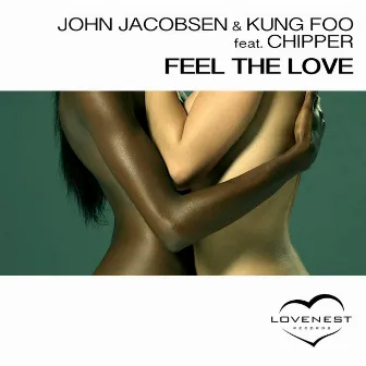 Feel The Love (feat. Chipper) [The Remixes] by John Jacobsen