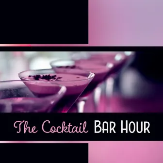 The Cocktail Bar Hour by Ladies Jazz Music Academy