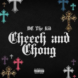 Cheech and Chong by DC the Kid