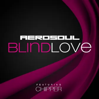 Blind Love by Aerosoul