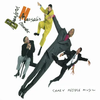 Crazy People Music by Branford Marsalis Quartet