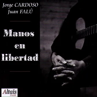 Manos en Libertad by Jorge Cardoso