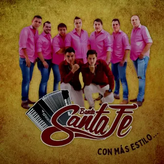 Con Más Estilo... by Banda Santa Fe