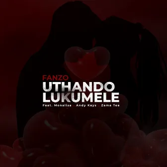 Uthando Lukumele by Fanzo