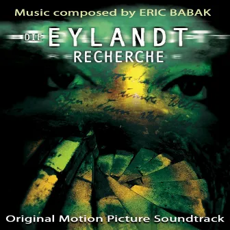 Die Eylandt Recherche - Soundtrack by Eric Babak