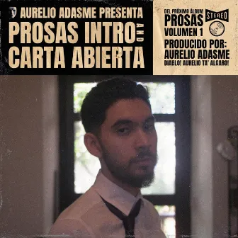 Prosas Intro/Carta Abierta by Aurelio Adasme