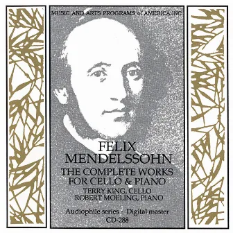 Mendelssohn: Complete Works for Cello and Piano by Terry King