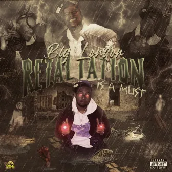 Retaliation is a MUST by Big London