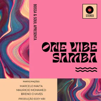 One Vibe Samba by Bossa & Soul