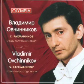 Rachmaninoff: Etudes-Tableaux, Op. 33 & 39 by Vladimir Ovchinnikov