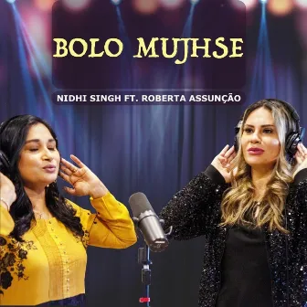 Bolo Mujhse by Nidhi Singh