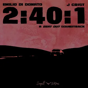 2:40:1 (Original Motion Picture Soundtrack) by Emilio Di Donato