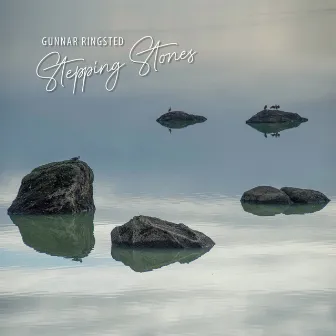 Stepping Stones by Gunnar Ringsted