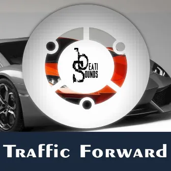 Traffic Forward by Beati Sounds