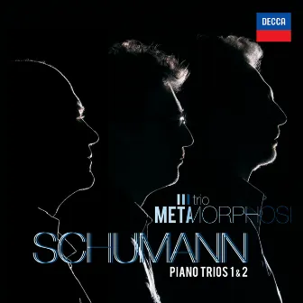 Schumann Piano Trios 1 & 2 by Trio Metamorphosi