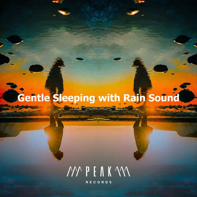 Gentle Sleeping with Rain Sound