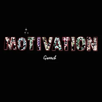 Motivation by Gweech