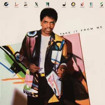 Take It from Me (Expanded Version) by Glenn Jones