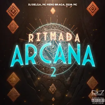 Ritmada Arcana 2 by MC MENO BRAGA