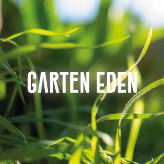 Garten Eden by Das Kind