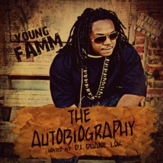 Tha Autobiography by Young Famm