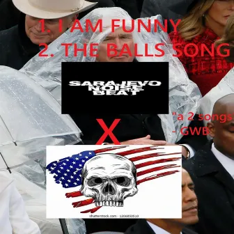 I Am Funny / The Balls Song by Sarajevo Noise Beat