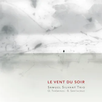 Le vent du soir by Samuel Silvant Trio