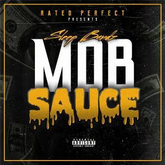 Mob Sauce by Sleep Bandz