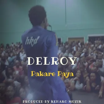 Pakare Paya by Delroy