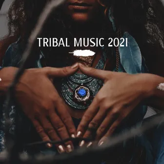 Tribal Music 2021 by Aboriginal Native Music