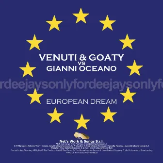 European Dream (Venuti & Goaty vs. Gianni Oceano) by Venuti