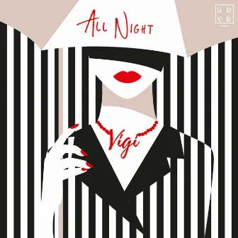 All Night by VIGI