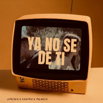 Ya no sé de tí by Jimena