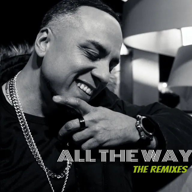 ALL the WAY (the Remixes)