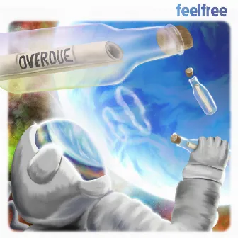 Overdue by FeelFree