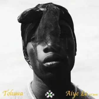 Aiye Le by Toluwa