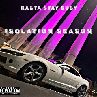 Isolation Season by Rasta Stay Busy