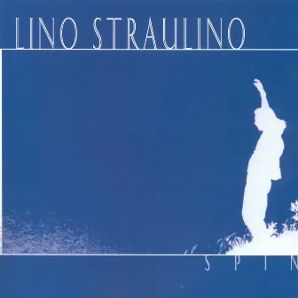 Spin by Lino Straulino