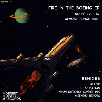 Fire in the Boeing EP by Nipun Divecha