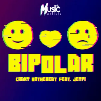 Bipolar by Craky OnTheBeat