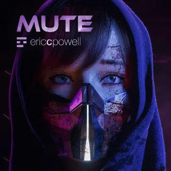 Mute by Eric C. Powell