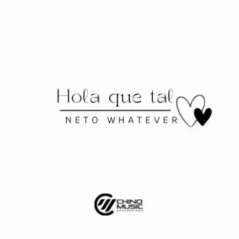 Hola que tal by Neto Whatever