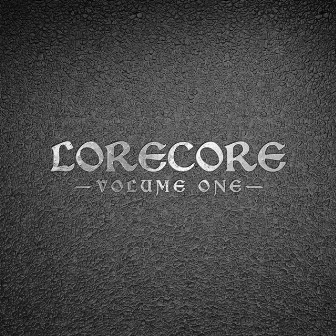 LORECORE VOLUME ONE by Rysk Framtiden