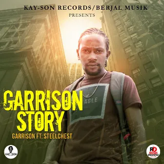 Garrison Story by Garrisonmusiq