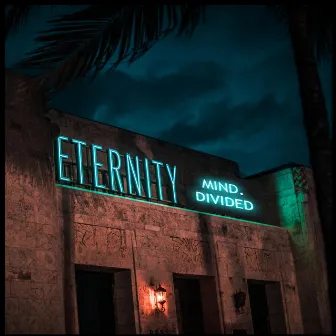 Eternity by Mind.divided