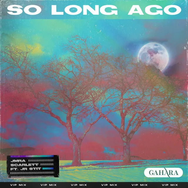 So Long Ago - Remix