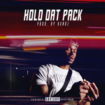 Hold Dat Pack by Unknown Artist