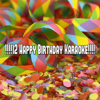 !!!!12 Happy Birthday Karaoke!!!! by Happy Birthday