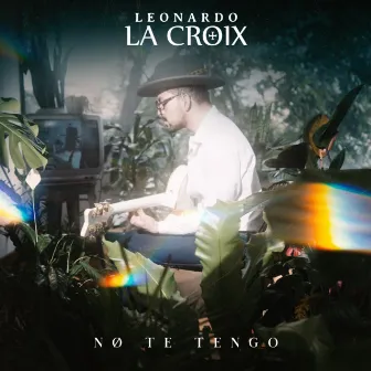 No Te Tengo by Leonardo La Croix