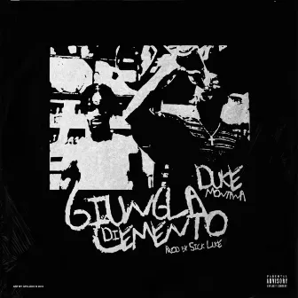 Giungla di Cemento by Duke Montana